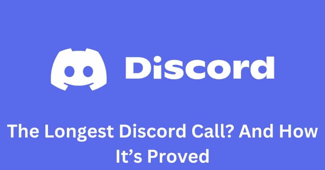 The Longest Discord Call? And How It’s Proved